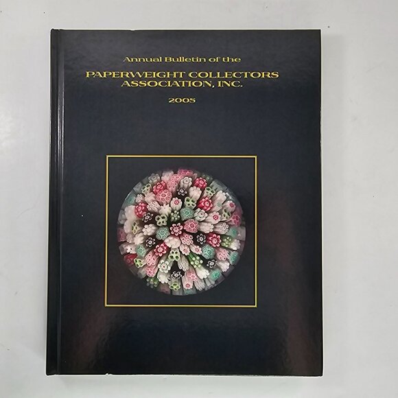 Annual Bulletin Of The Paperweight Collectors Association 2005 - Picture 1 of 8
